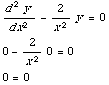 (d^2y)/dx^2 - 2/x^2y = 0  0 - 2/x^20 = 0  0 = 0