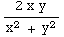 (2x y)/(x^2 + y^2)