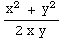 (x^2 + y^2)/(2x y)