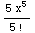 (5x^5)/5 !