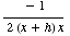 ( -  1)/( 2 (x + h) x)