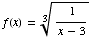 f(x) = 1/(x - 3)^(1/3)