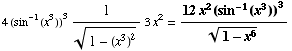 4 (sin^(-1)(x^3))^31/(1 - (x^3)^2)^(1/2) 3x^2 = (12x^2(sin^(-1)(x^3))^3)/(1 - x^6)^(1/2)