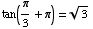 tan(π/3 + π) = 3^(1/2)