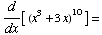 d/dx[ (x^3 + 3x)^10] =