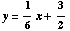 y = 1/6x + 3/2