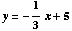 y = -1/3x + 5