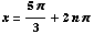 x = (5π)/3 + 2n π