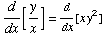 d/dx[y/x] = d/dx[x y^2]