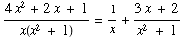 (4x^2 + 2x + 1)/x(x^2 + 1) = 1/x + (3 x + 2)/(x^2 + 1)