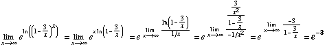 Underscript[lim , x⟶∞] e^ln((1 - 3/x)^x)    = Underscript[lim , xϿ ... ^2/(1 - 3/x)/(-1/x^2)) = e^(  Underscript[lim , x⟶∞] -3/(1 - 3/x)) = e^(-3)