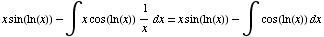 x sin(ln(x)) - ∫x cos (ln (x)) 1/x dx = x sin(ln(x)) - ∫ cos (ln (x)) dx