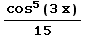 cos^5(3x)/15
