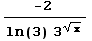 -2 /(ln(3) 3^x^(1/2))