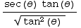 (sec(θ) tan(θ))/tan^2(θ) ^(1/2)