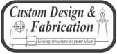 Custom Design and Fabrication