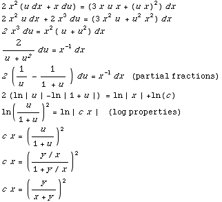 2x^2 (u dx + x du) = (3x u x + (u x)^2) dx  2x^2u dx + 2x^3 du = (3x^2 u + u^2 x^2)  ... es)  c x = (u/(1 + u))^2  c x = ((y/x)/(1 + y/x))^2  c x = (y/(x + y))^2