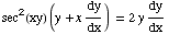 sec^2(xy) (y + xdy/dx) = 2ydy/dx
