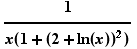1/x(1 + (2 + ln(x))^2)