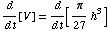 d/(d t)[V] = d/(d t)[π/27 h^3]
