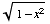 (1 - x^2)^(1/2)
