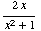 (2x)/(x^2 + 1)