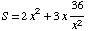 S = 2x^2 + 3x 36/x^2