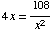 4x = 108/x^2