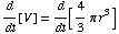 d/dt[V] = d/dt[4/3π r^3]