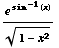 e^( sin^(-1)(x))/(1 - x^2)^(1/2)