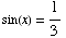 sin(x) = 1/3