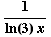 1/(ln(3) x)