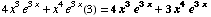 4x^3e^(3x) + x^4e^(3x)(3) = 4x^3e^(3x) + 3x^4e^(3x)