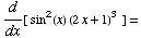 d/dx[ sin^2(x) (2x + 1)^3 ] =