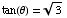 tan(θ) = 3^(1/2)