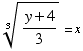 (y + 4)/3^(1/3) = x