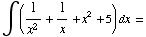 ∫ (1/x^2 + 1/x + x^2 + 5) dx =