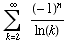 Underoverscript[∑ , k = 2, arg3] (-1)^n/ln(k)