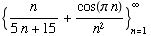 {n/(5n + 15) + cos(π n)/n^2} _ (n = 1)^∞