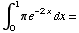 ∫_0^1π e^(-2x) dx =