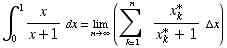 ∫_0^1x/(x + 1) dx = Underscript[lim , n∞] (Underoverscript[∑ , k = 1, arg3]   x_k^*/(x_k^* + 1) Δx)