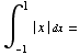 ∫__ (-1)^1 | x | dx =