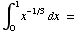∫_0^1x^(-1/3) dx  =