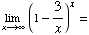 Underscript[lim , x⟶∞] (1 - 3/x)^x =