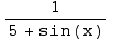 1/(5 + sin(x))