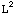 L^2