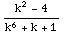 (k^2 - 4)/(k^6 + k + 1)