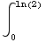 ∫__0^ln(2)